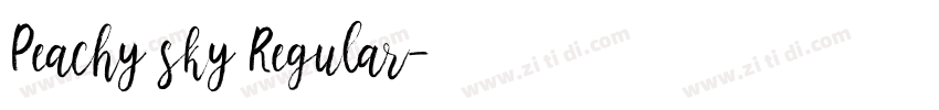 Peachy sky Regular字体转换 Peachy sky Regular字体转换
